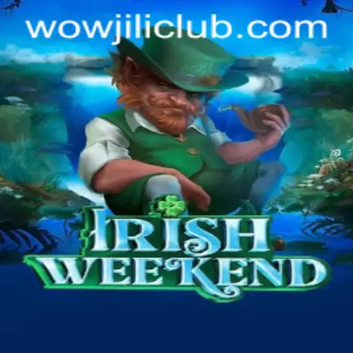 Experience the Thrill of IrishWeekend with WOWJILI.GG