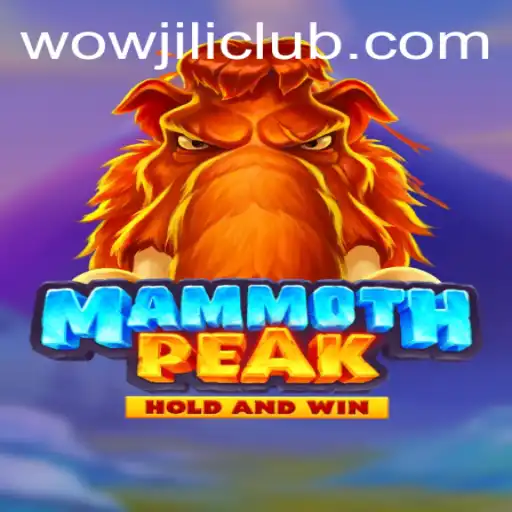 Explore the Thrills of MammothPeak: An Engaging Adventure with WOWJILI.GG