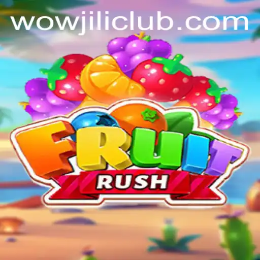 Exploring the Fascinating World of FruitRush on WOWJILI.GG