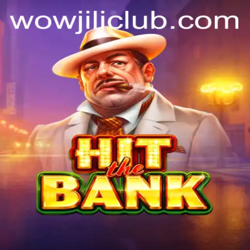 Unveiling HitTheBank: The Exciting New Game with WOWJILI.GG