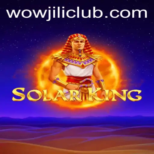 Unveiling SolarKing: The Game-Changer in the Interactive World by WOWJILI.GG
